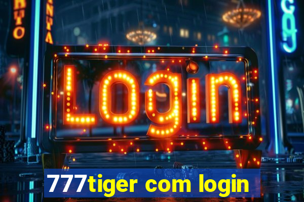 777tiger com login